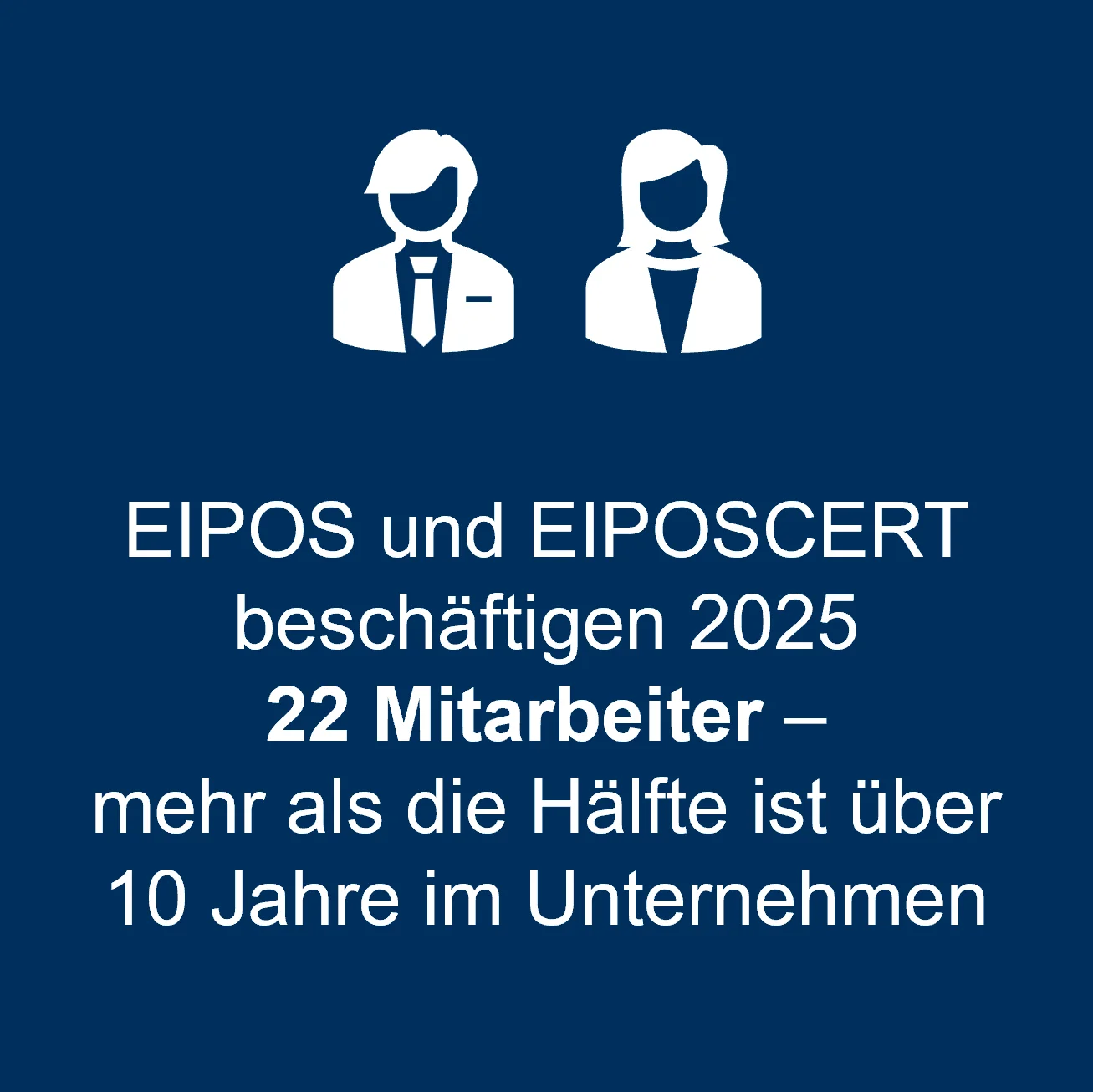 EIPOS Zahlen & Fakten - Mitarbeiter EIPOS Zahlen & Fakten - Mitarbeiter